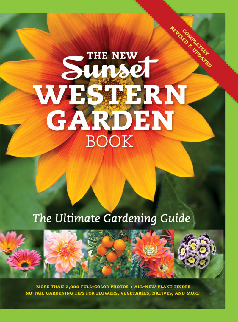 The New Sunset Western Garden Book Sunset Magazine